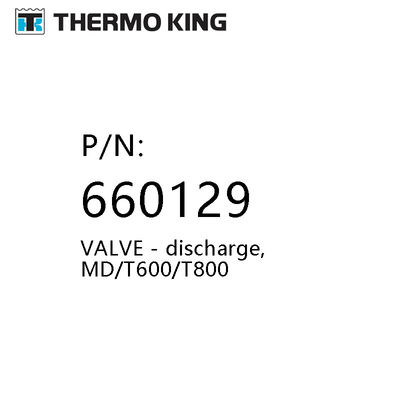 Md / ​​T600 / T800 Thermo King Parçaları Yedek 660129 Valf Boşaltma